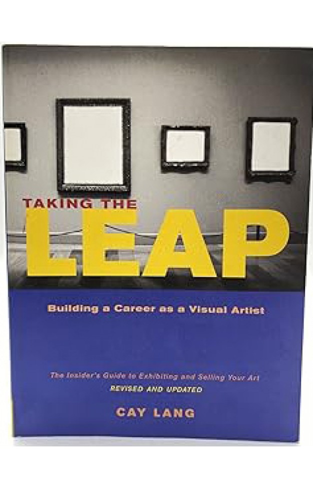 Taking the Leap: Building a Career as a Visual Artist